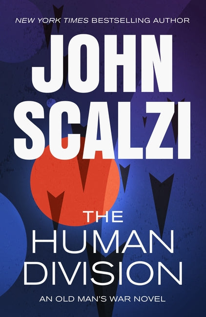 The Human Division: An Old Man's War Novel - Ingram