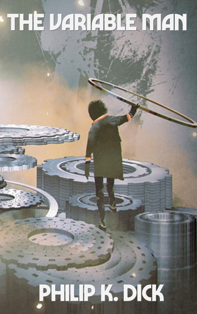 The Variable Man: A Positronic Book