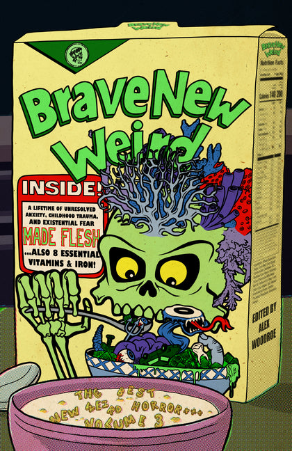 Brave New Weird Volume Three: The Best New Weird Horror, Volume Three - Ingram