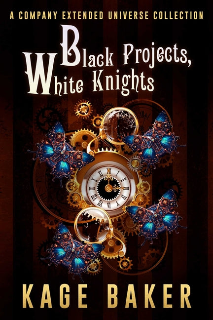 Black Projects, White Knights: A Company Extended Universe Collection - Ingram