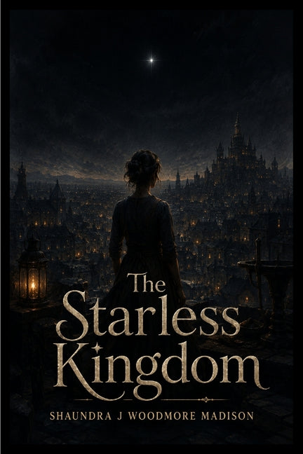 The Starless Kingdom
