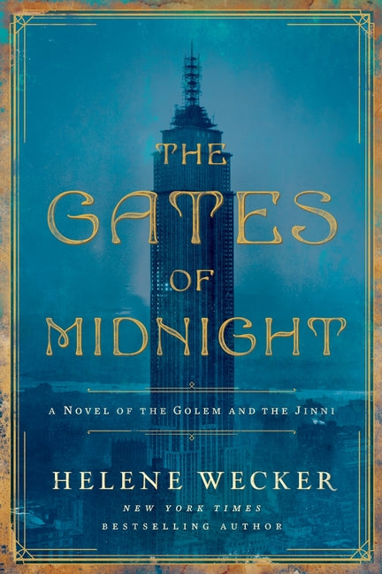 The Gates of Midnight: A Novel of the Golem and the Jinni
