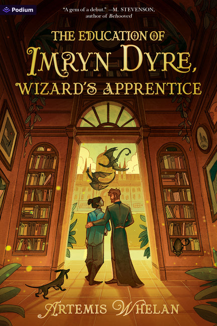The Education of Imryn Dyre, Wizard's Apprentice: A Cozy Romantic Fantasy
