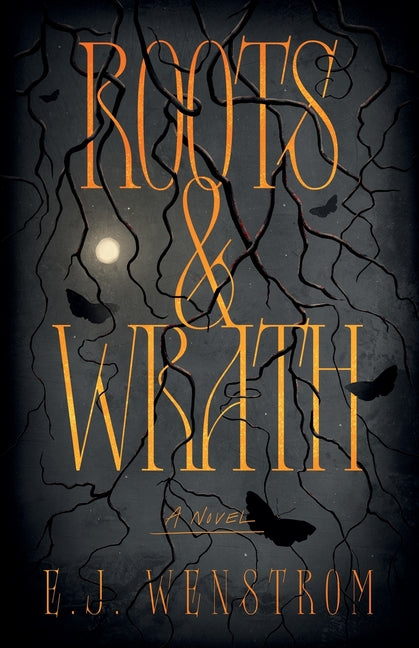 Roots & Wrath