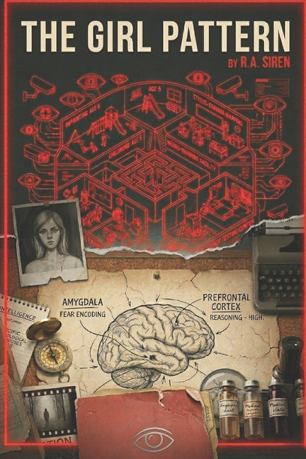 The Girl Pattern: A Psychological Thriller About Predictive Survival, Behavioral Mapping, and Hidden Experiments
