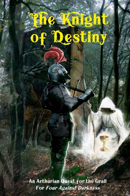 Knight of Destiny: An Arthurian Quest for the Grail for Four Against Darkness - Ingram