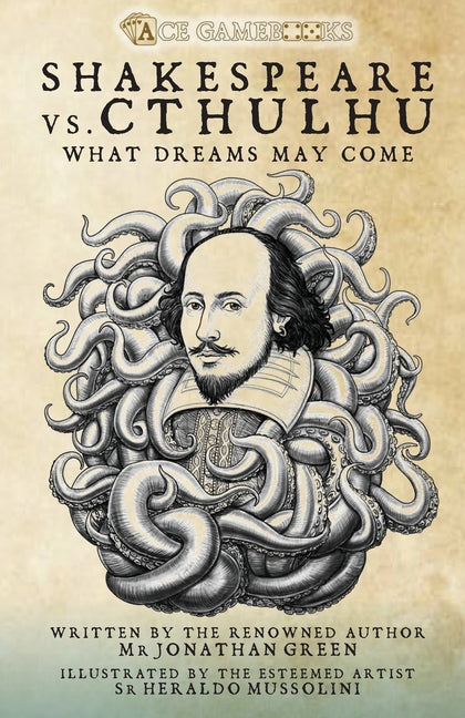 Shakespeare Vs. Cthulhu: What Dreams May Come - Ingram