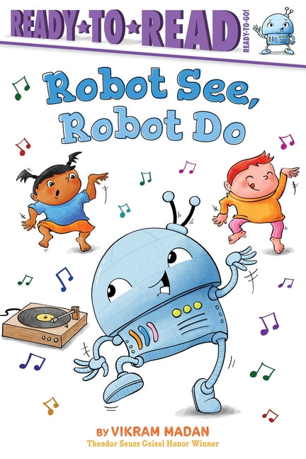 Robot See, Robot Do: Ready-To-Read Ready-To-Go!