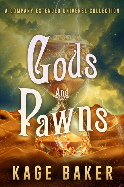 Gods and Pawns: A Company Extended Universe Collection - Ingram