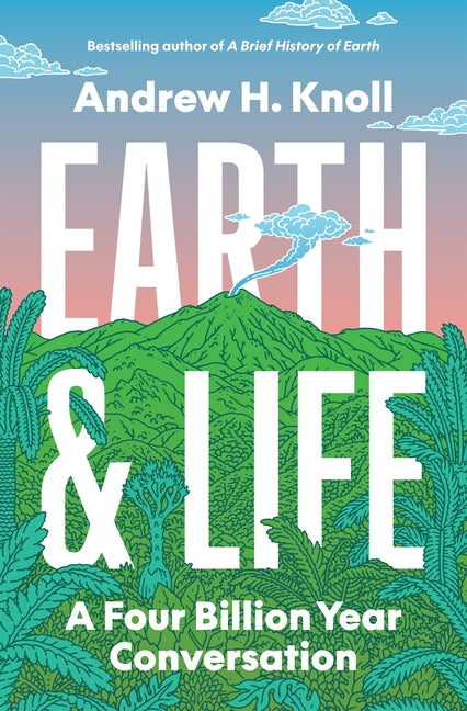 Earth and Life: A Four Billion Year Conversation - Ingram
