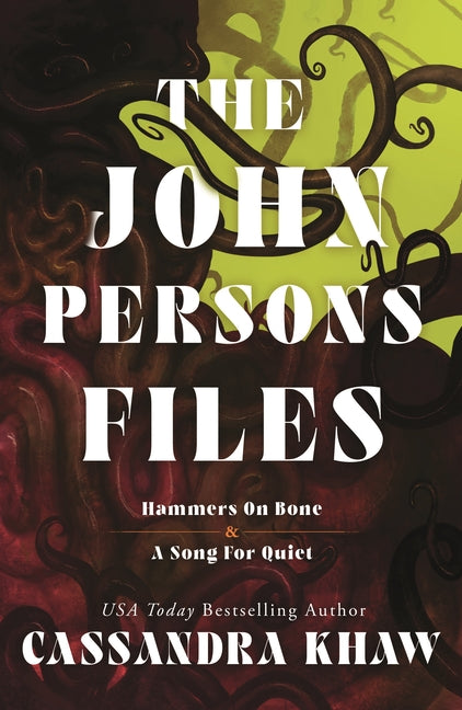 The John Persons Files: Hammers on Bone and a Song for Quiet