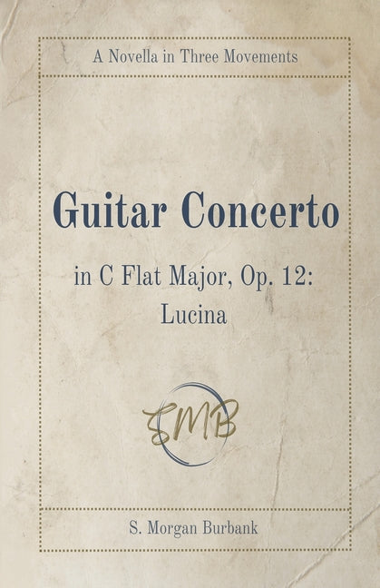 Guitar Concerto in C Flat Major, Op. 12: Lucina - Ingram