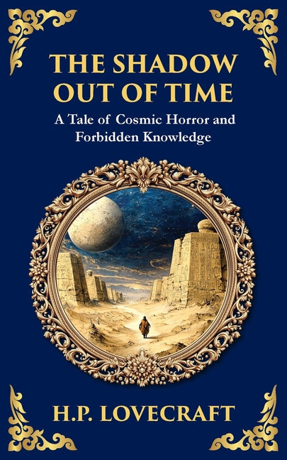 The Shadow Out of Time: Lovecraft's Epic Tale of Cosmic Horror and Time Travel - Ingram