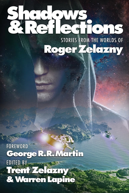 Shadows & Reflections: A Roger Zelazny Tribute Anthology - Ingram