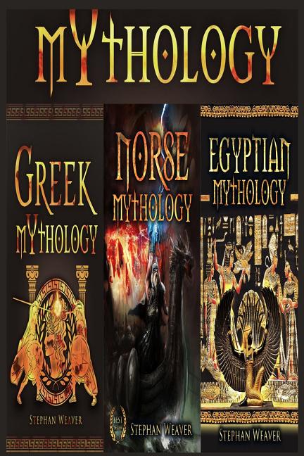 Mythology Trilogy: Greek Mythology - Norse Mythology - Egyptian Mythology - Ingram