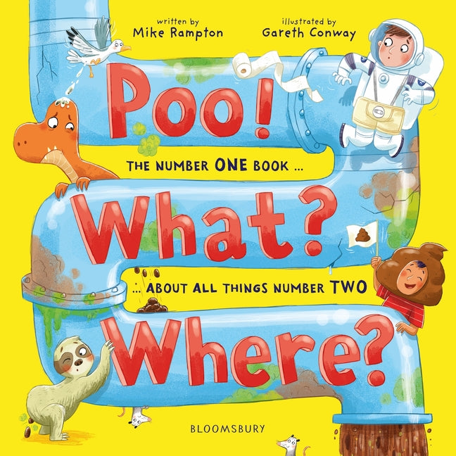 Poo! What? Where?: The Number One Book about All Things Number Two - Ingram