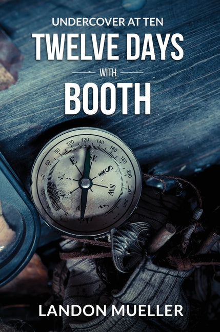 Twelve Days With Booth - Ingram
