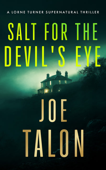 Salt for the Devil's Eye: A Supernatural Mystery Where Ancient Rites Collide with Modern Crime - Ingram