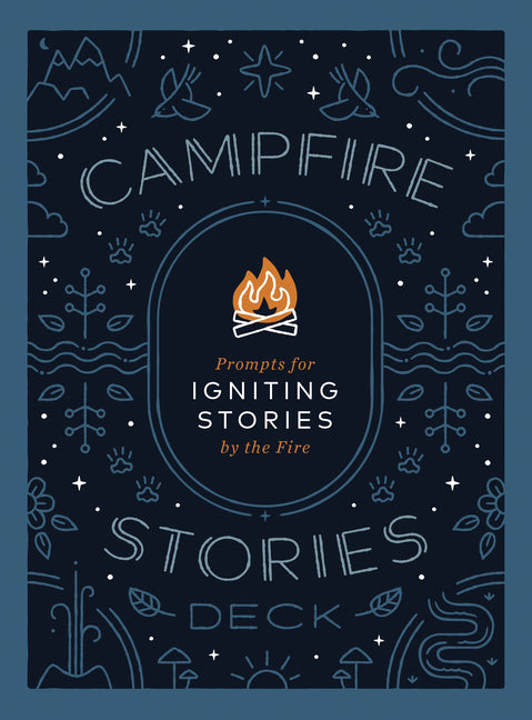 Campfire Stories Deck: Prompts for Igniting Conversation by the Fire - Ingram