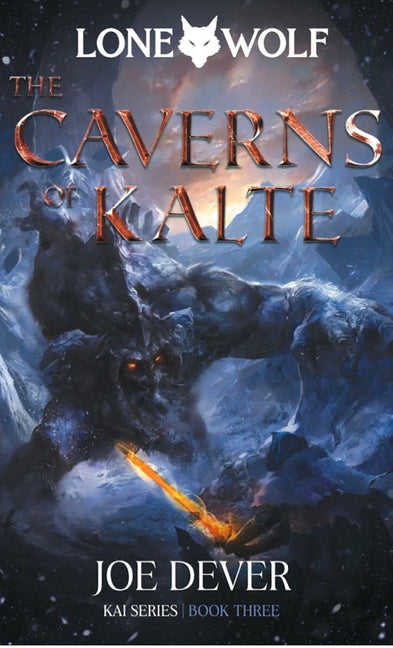 Caverns of Kalte: Kai Series Volume 3 - Ingram