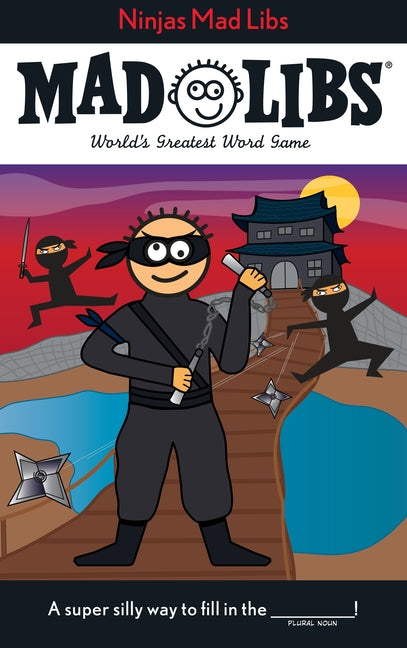 Ninjas Mad Libs: World's Greatest Word Game - Ingram