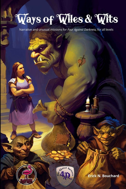 Ways of Wiles & Wits: Narrative and unusual missions for Four Against Darkness, for all levels - Ingram