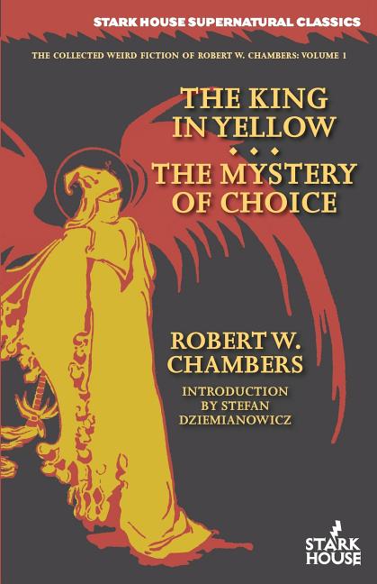 The King in Yellow / The Mystery of Choice - Ingram