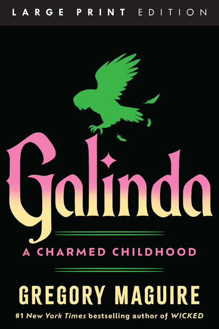 Galinda: A Charmed Childhood
