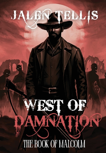 West of Damnation: The Book of Malcolm - Ingram