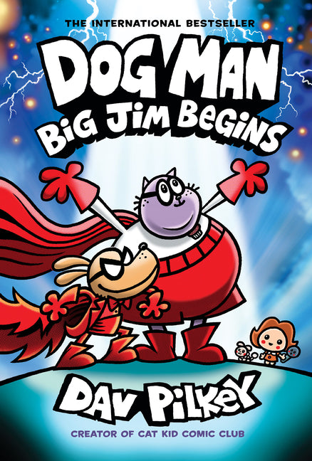 Dog Man: Big Jim Begins: A Graphic Novel (Dog Man #13): From the Creator of Captain Underpants (Library)