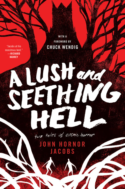 Lush and Seething Hell: Two Tales of Cosmic Horror - Ingram