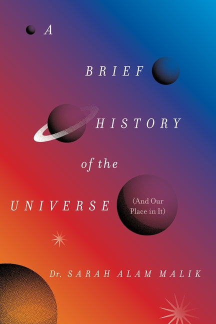 A Brief History of the Universe (and Our Place in It) - Ingram