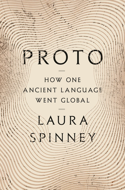 Proto: How One Ancient Language Went Global